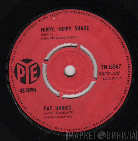 Pat Harris, The Blackjacks - Hippy Hippy Shake