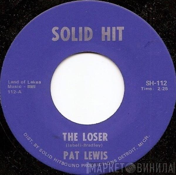 Pat Lewis, The Lebaron Strings - The Loser / Baby I Owe You Something