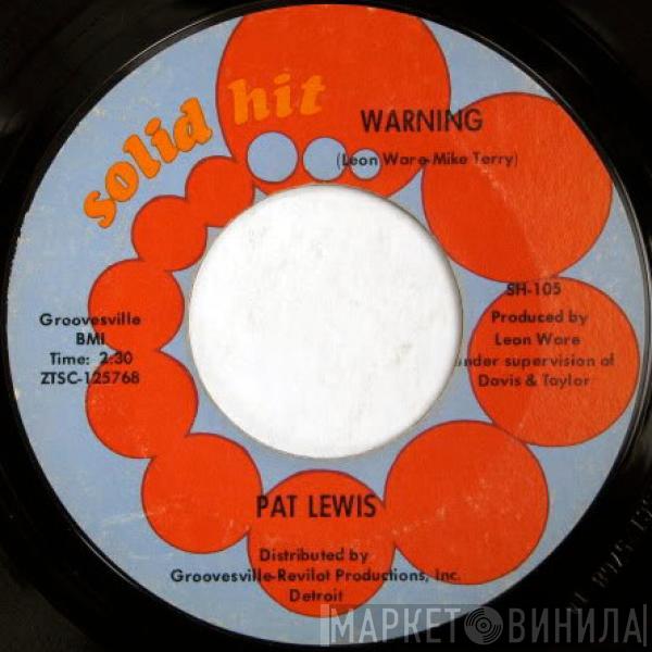 Pat Lewis - Warning