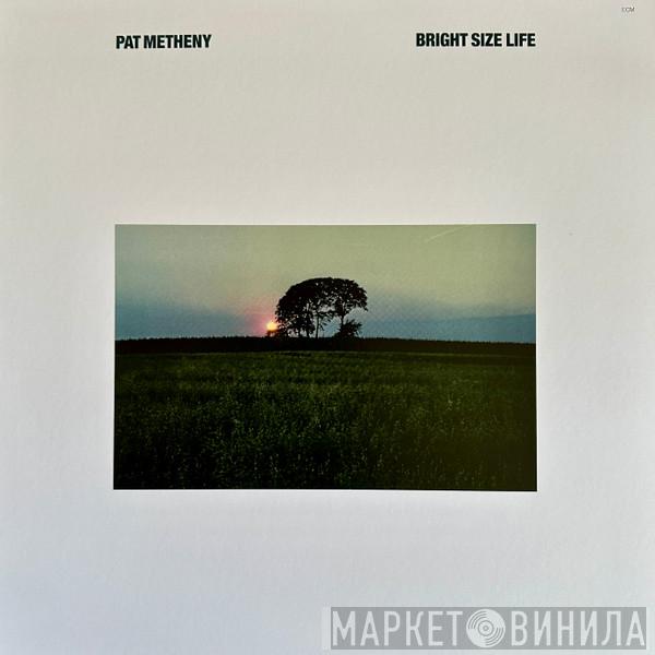 Pat Metheny - Bright Size Life