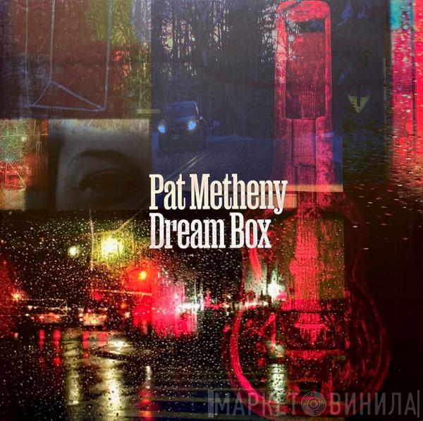 Pat Metheny - Dream Box