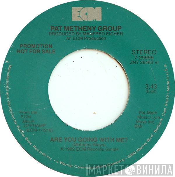 Pat Metheny Group - Are You Going With Me?