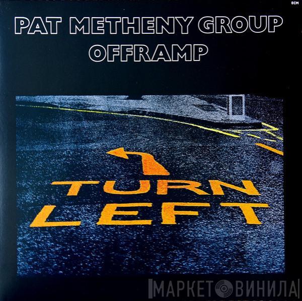  Pat Metheny Group  - Offramp