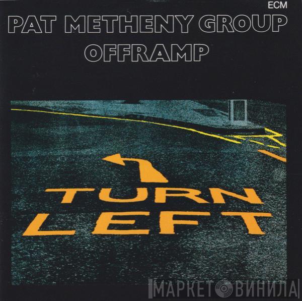  Pat Metheny Group  - Offramp