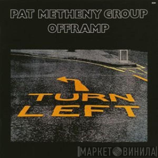  Pat Metheny Group  - Offramp