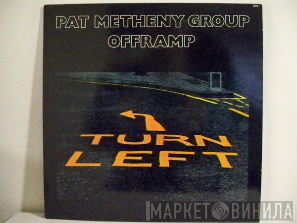  Pat Metheny Group  - Offramp