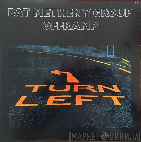  Pat Metheny Group  - Offramp