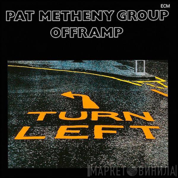  Pat Metheny Group  - Offramp