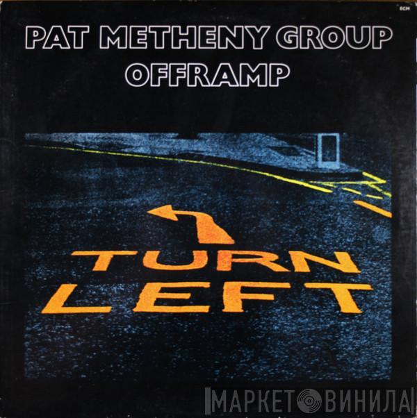  Pat Metheny Group  - Offramp