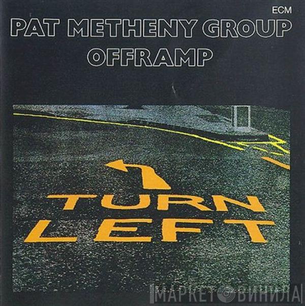  Pat Metheny Group  - Offramp