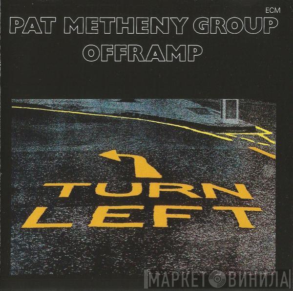  Pat Metheny Group  - Offramp