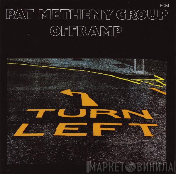  Pat Metheny Group  - Offramp