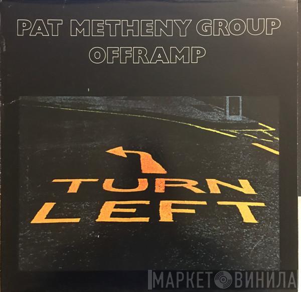  Pat Metheny Group  - Offramp