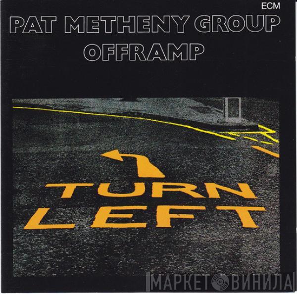  Pat Metheny Group  - Offramp