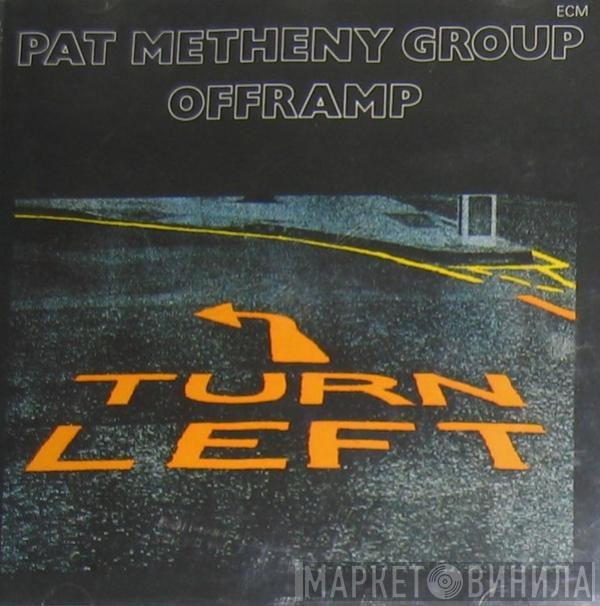  Pat Metheny Group  - Offramp