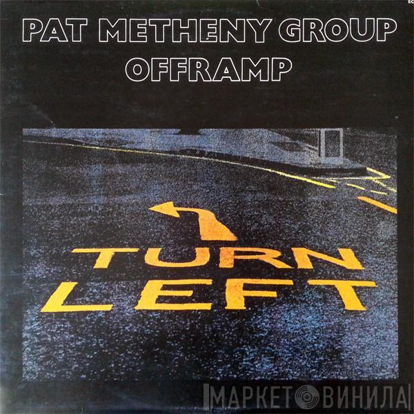  Pat Metheny Group  - Offramp