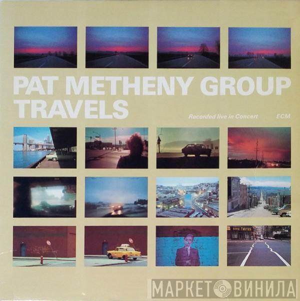 Pat Metheny Group - Travels