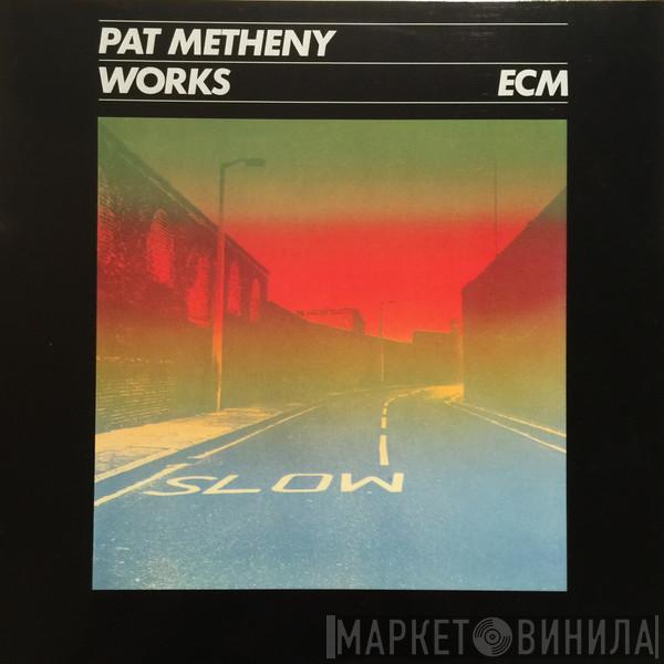 Pat Metheny - Works