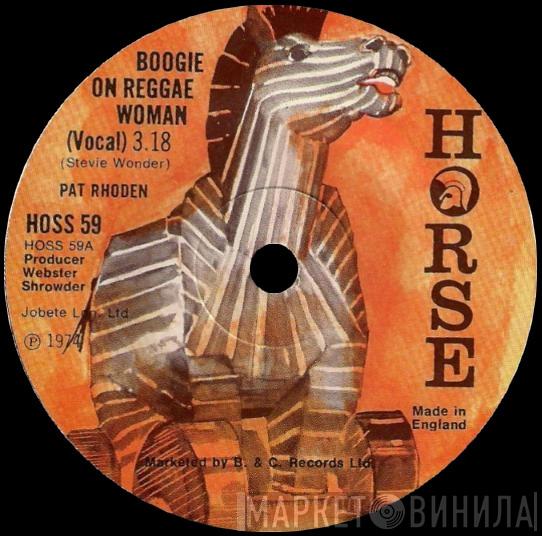 Pat Rhoden - Boogie On Reggae Woman