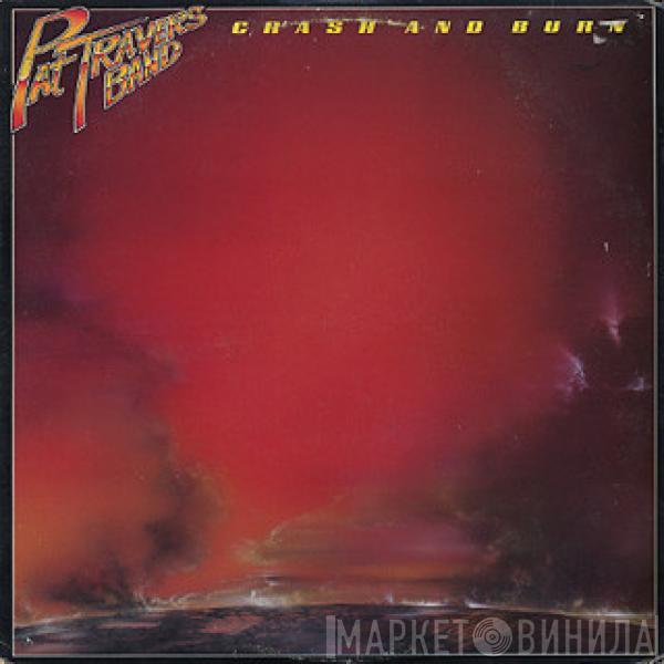 Pat Travers Band - Crash And Burn