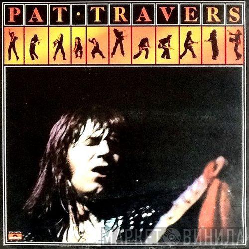 Pat Travers - Pat Travers