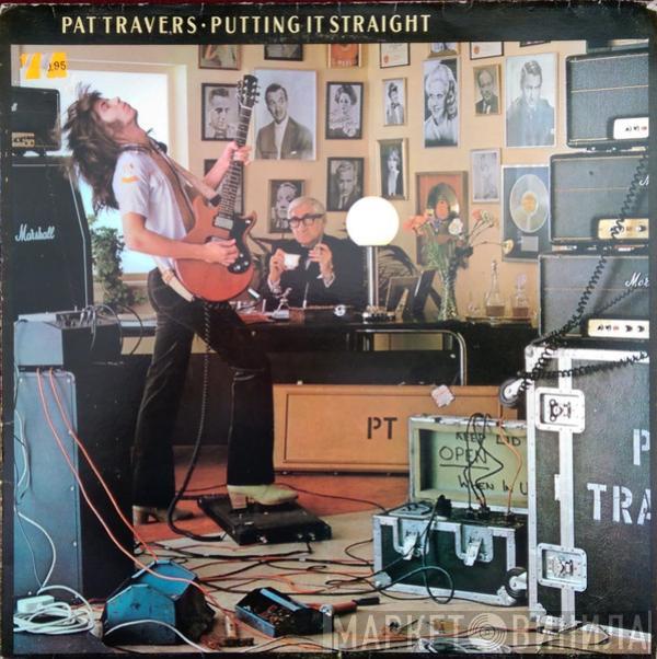 Pat Travers - Putting It Straight