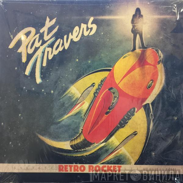 Pat Travers - Retro Rocket