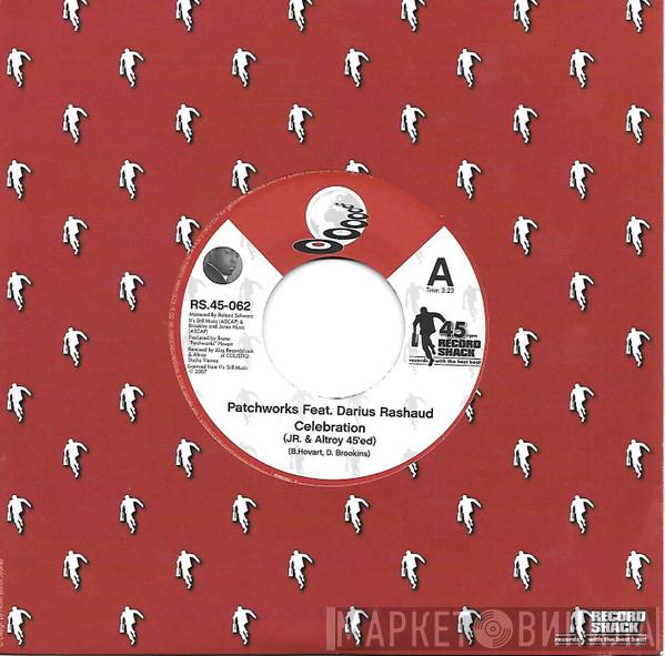 Patchworks, Darius Rashaud - Celebration (Jr. & Altroy 45'ed)