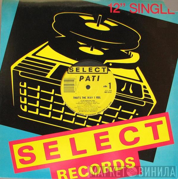 Pati  - That's The Way I Feel