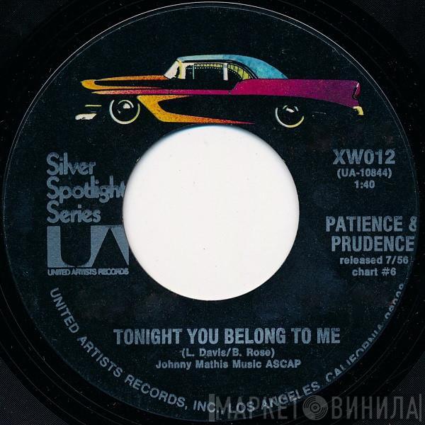 Patience & Prudence - Tonight You Belong To Me / Gonna Get Along Without You Now