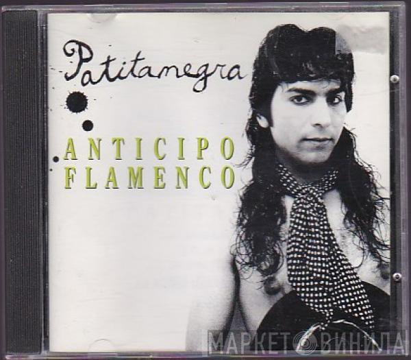  Patitanegra  - Anticipo Flamenco