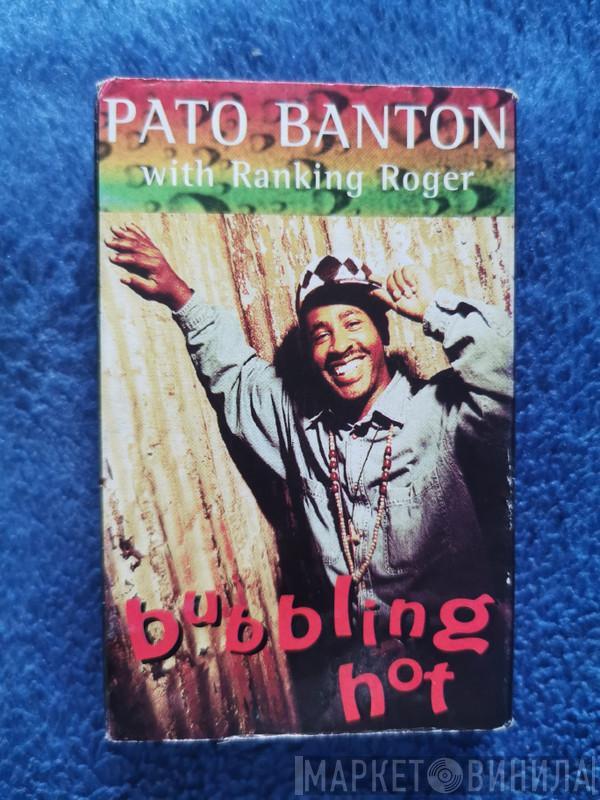 Pato Banton, Ranking Roger - Bubbling Hot