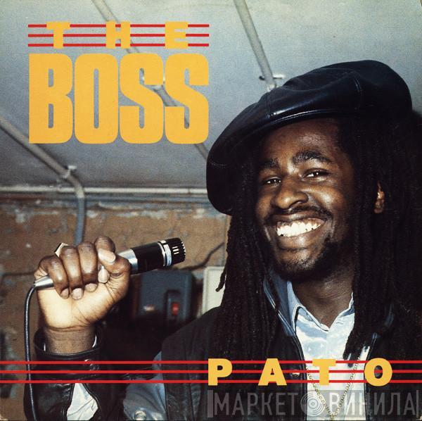 Pato Banton - The Boss / It Ain't What You Do