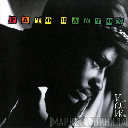  Pato Banton  - Visions Of The World