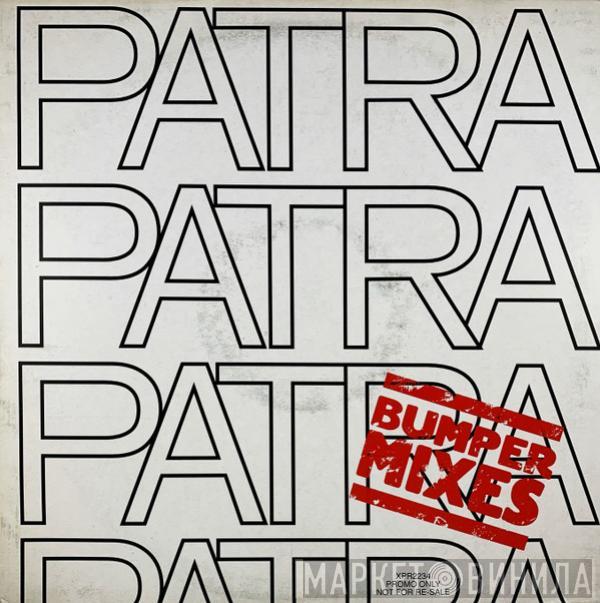 Patra - Pull Up To The Bumper - Bumper Mixes