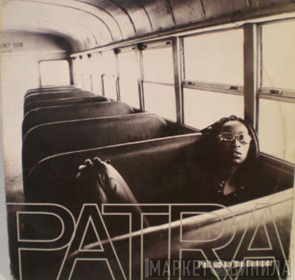 Patra - Pull Up To The Bumper