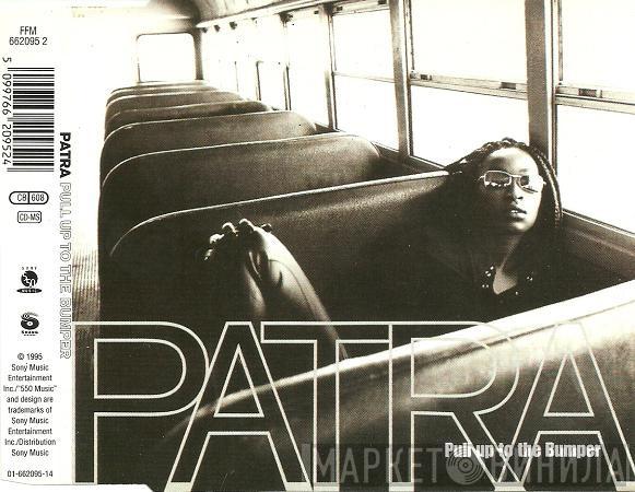 Patra - Pull Up To The Bumper