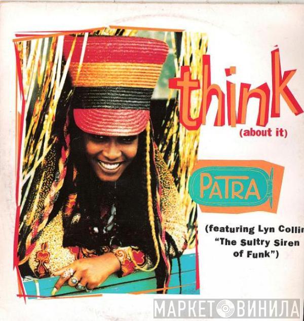 Patra - Think (About It)