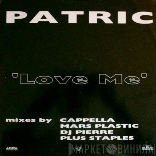 Patric - Love Me