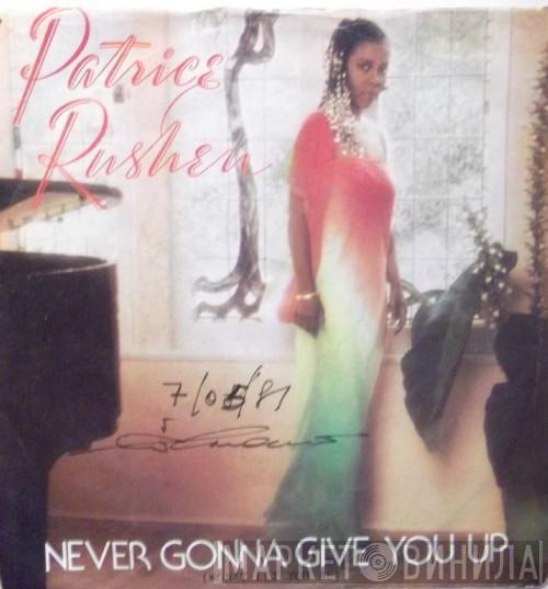  Patrice Rushen  - Never Gonna Give You Up (Won't Let You Be)