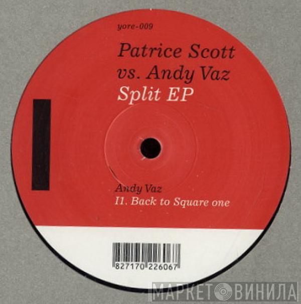 Patrice Scott, Andy Vaz - Split EP