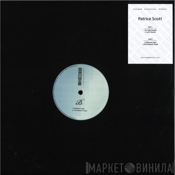 Patrice Scott - For My People