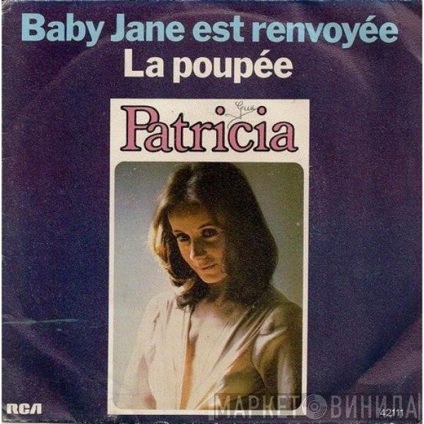 Patricia  - Baby Jane Est Renvoyée / La Poupée