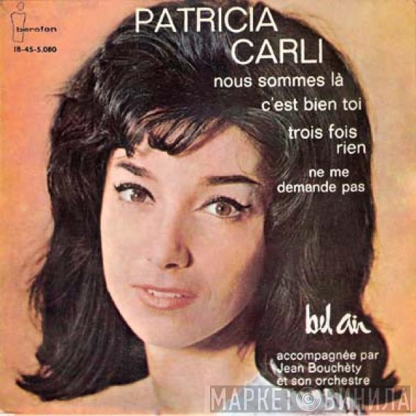 Patricia Carli, Jean Bouchéty Et Son Orchestre - Nous Sommes Là