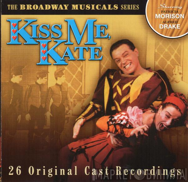 Patricia Morison, Alfred Drake - Kiss Me, Kate (26 Original Cast Recordings)