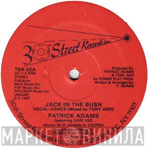 Patrick Adams, Larri Lee - Jack In The Bush