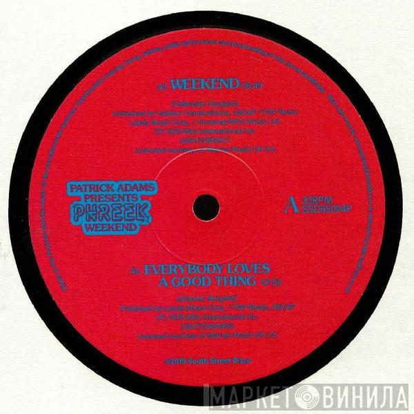 Patrick Adams, Phreek - Weekend