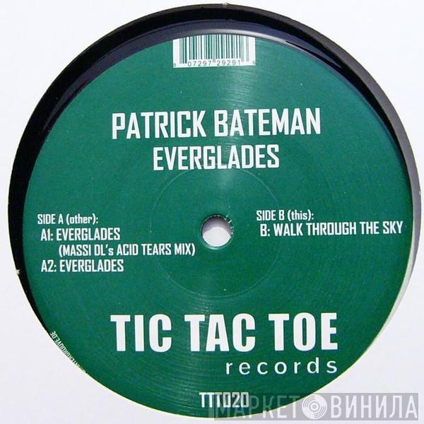 Patrick Bateman - Everglades