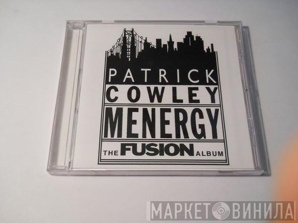  Patrick Cowley  - Menergy (The Fusion Records Album)