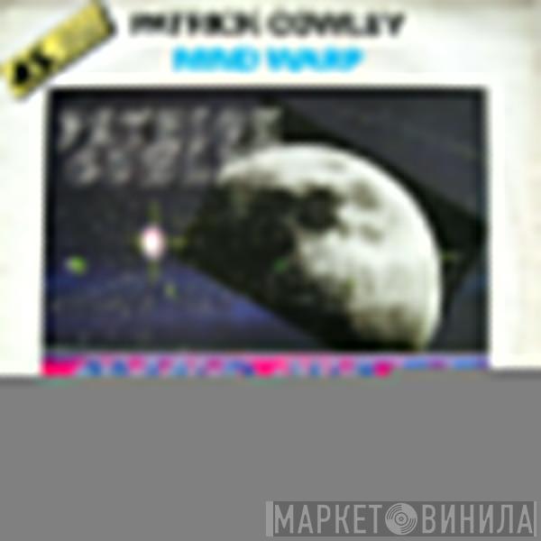 Patrick Cowley - Mind Warp / Goin' Home